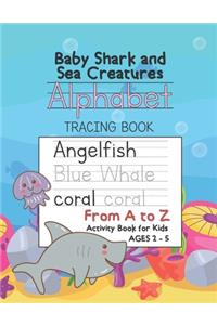 Baby Shark and Sea Creatures Number Tracing Book Math Activity Workbook for Kids Ages 2-5