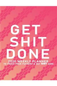 Get Shit Done