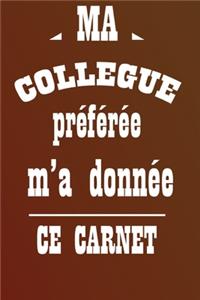 Ma Collègue Préférée M'a Donné Ce Carnet