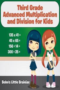Third Grade Advanced Multiplication and Division for Kids