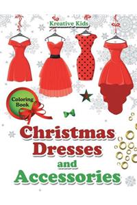 Christmas Dresses and Accessories Coloring Book