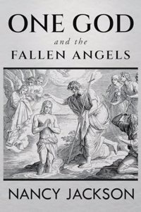 One God and the Fallen Angels
