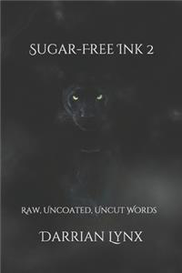 Sugar-Free Ink 2