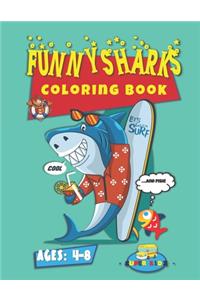 Funny Sharks Coloring Book: SUPER KIDZ Brand. Kids - Ages 4-8 (US Edition). Custom Illustrations, beautiful, cute collection of BOLD THICK LINED coloring art for hours of fun! 