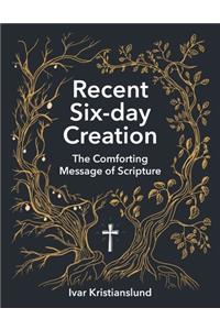 Recent Six-day Creation