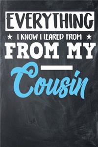 Everything I Know I Learned From My Cousin