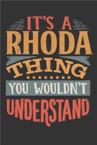 Its A Rhoda Thing You Wouldnt Understand