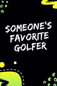 Someone's Favorite Golfer