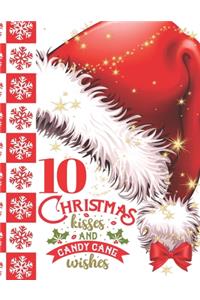 10 Christmas Kisses And Candy Cane Wishes