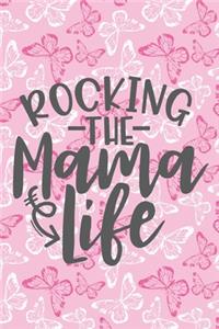 Rocking The Mama Life