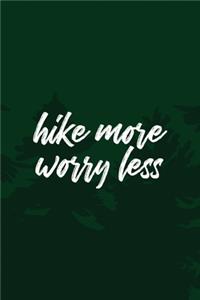 Hike More Worry Less