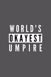 World's Okayest Umpire