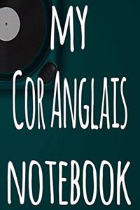 My Cor Anglais Notebook