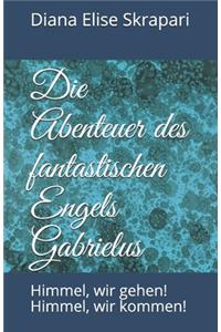 Die Abenteuer des fantastischen Engels Gabrielus