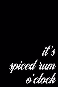 2020 Monthly and Weekly Planner Gift Spiced Rum Drinkers - It's Rum O'Clock