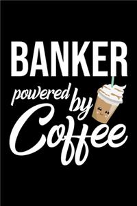 Banker Powered by Coffee
