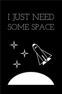 I Just Need Some Space