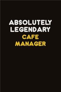 Absolutely Legendary Cafe Manager