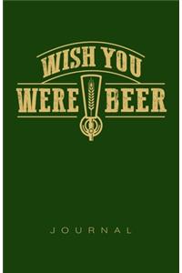 Wish You Were Beer Journal
