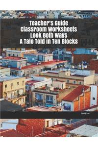 Teacher's Guide Classroom Worksheets Look Both Ways A Tale Told in Ten Blocks