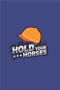 Hold Your Horses