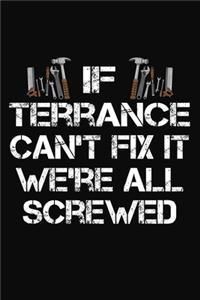 If Terrance Can't Fix It We're All Screwed