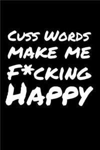 Cuss Words Make Me fcking Happy