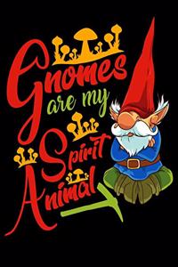 Gnomes Are My Spirit Animal