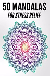 50 Mandalas For Stress Relief