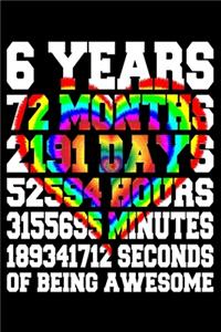 6 Years Of Being Awesome