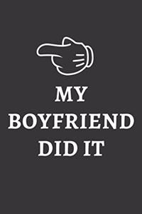 My Boyfriend Did It Notebook