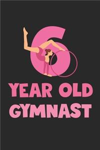 6 Year Old Gymnast Notebook - Gymnastics 6th Birthday Gift Diary - Gymnast Writing Journal