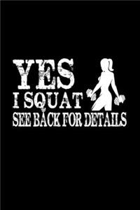 Yes I Squat See Back For Details