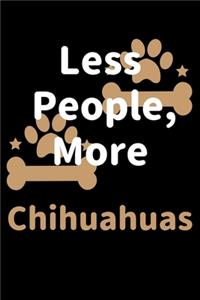 Less People, More Chihuahuas