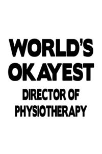World's Okayest Director Of Physiotherapy