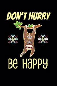 Don't Hurry Be Happy
