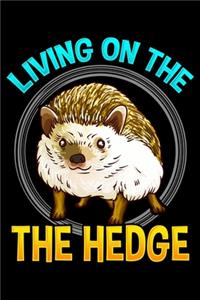 Living On The Hedge