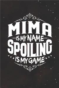 Mima Is My Name Spoiling Is My Game