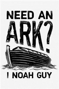 Need an Ark I Noah Guy