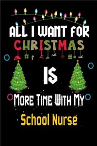 All I want for Christmas is more time with my School Nurse