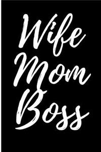 Wife Mom Boss