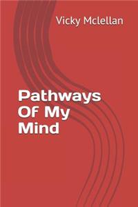 Pathways of My Mind