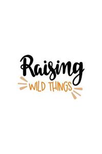 Raising Wild Things