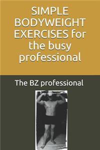 Simple Bodyweight Exercises for the Busy Professional