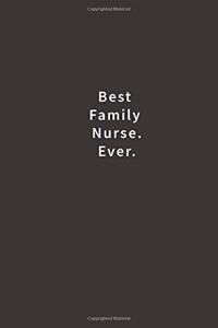 Best Family Nurse. Ever.