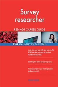 Survey researcher RED-HOT Career Guide; 2589 REAL Interview Questions