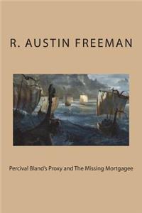 Percival Bland's Proxy and The Missing Mortgagee