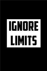 Ignore Limits: Journal, Diary, Colorful, Unique, Motivational Notebook (100 Pages, Lined, 6 X 9)
