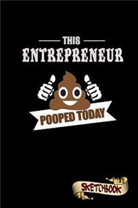 This Entrepreneur Pooped Today
