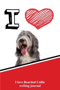 I Love Bearded Collie Writing Journal